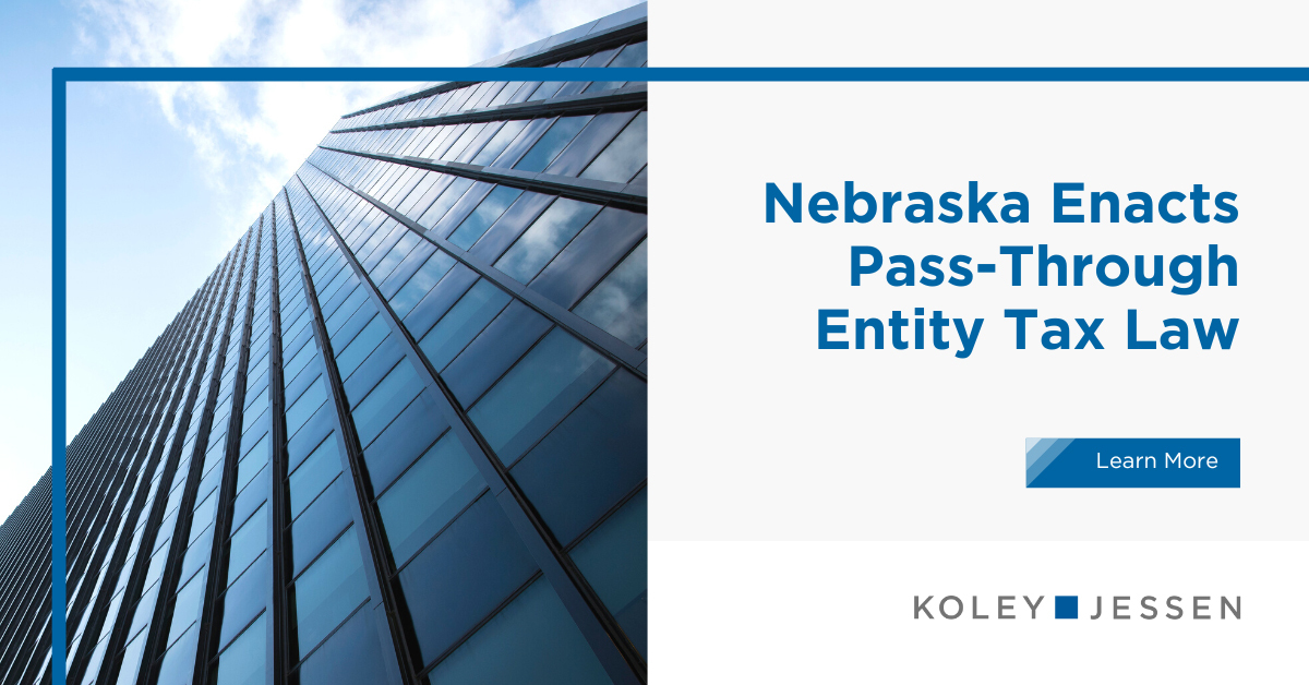 Nebraska Pass-Through Entity Tax (PTET) - Retroactive Benefits & Income ...